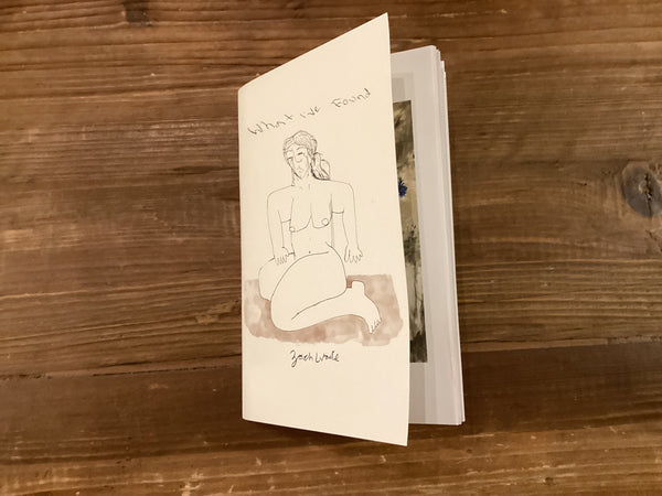 “What I’ve found” -Zach Wade Zine — original artwork | Twelve Thirty Four